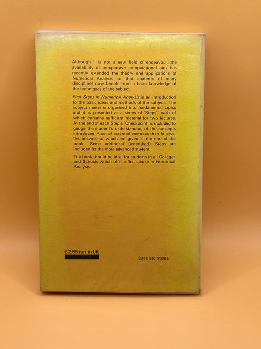 First Steps in Numerical Analysis by R. J. Hosking, D. C. Joyce & J. C. Turner