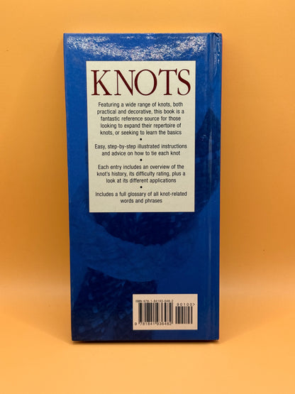 Knots: An Illustrated Practical Guide to the Essential Knot Types and Their Uses by Andrew Adamides