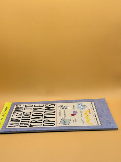 An Investor's Guide to Trading Options by Virginia B. Morris and Bess Newman
