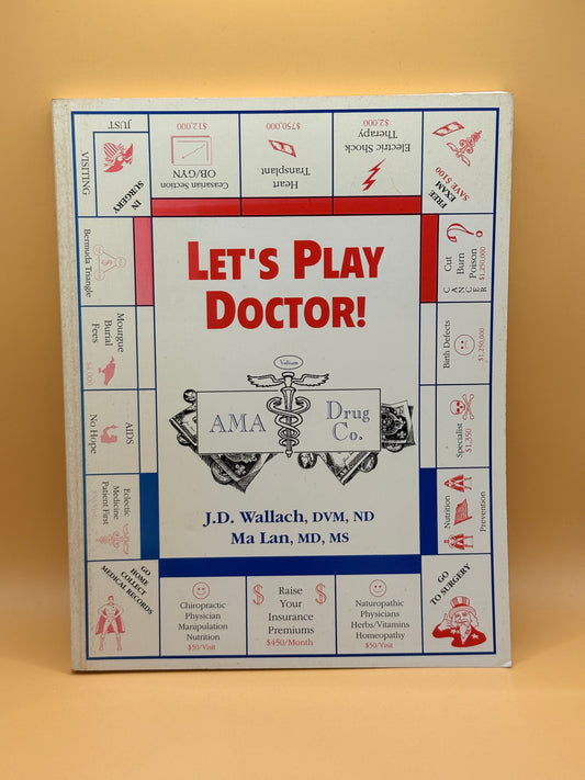 Let's Play Doctor! by J.D. Wallach and Ma Lan