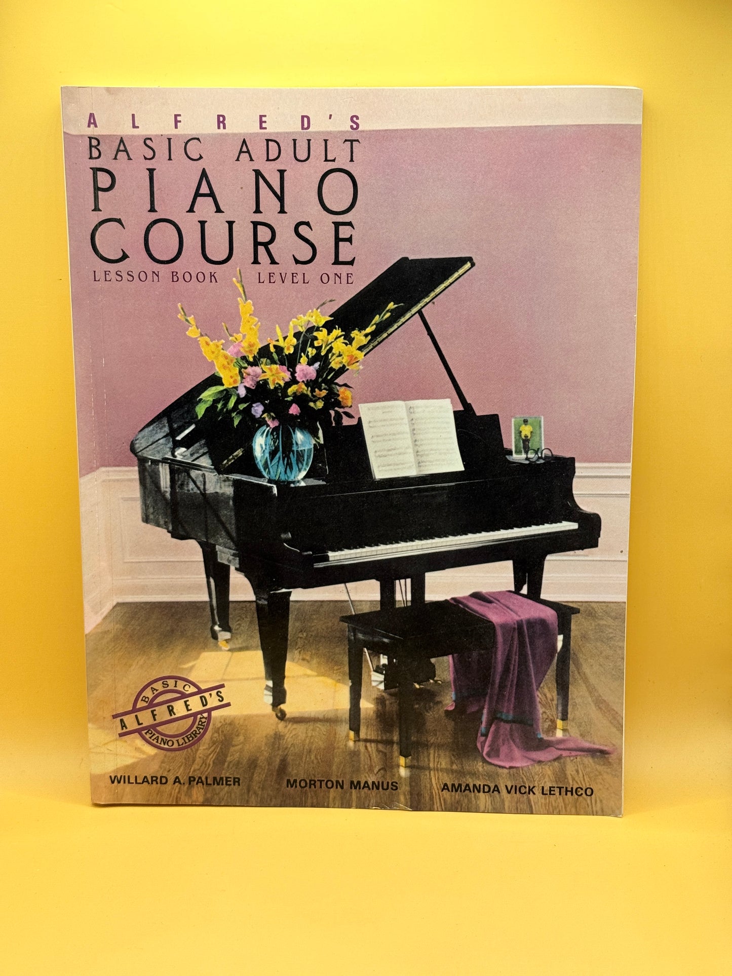 Alfred's Basic Adult Piano Course: Lesson Book Level One by Willard A. Palmer, Morton Manus & Amanda Vick Lethco