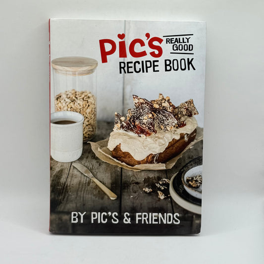 Pic's Really Good Recipe Book by Pic's & Friends