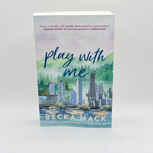 Play with Me: Playing for Keeps, Book 2 by Becka Mack