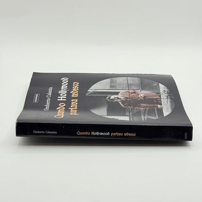 Quando Hollywood Parlava Tedesco by Umberto Calamita (written in Italian)
