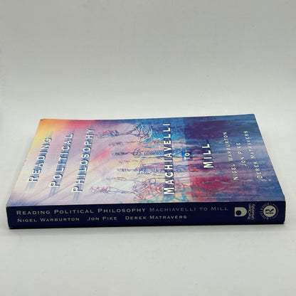 Reading Political Philosophy: Machiavelli to Mill