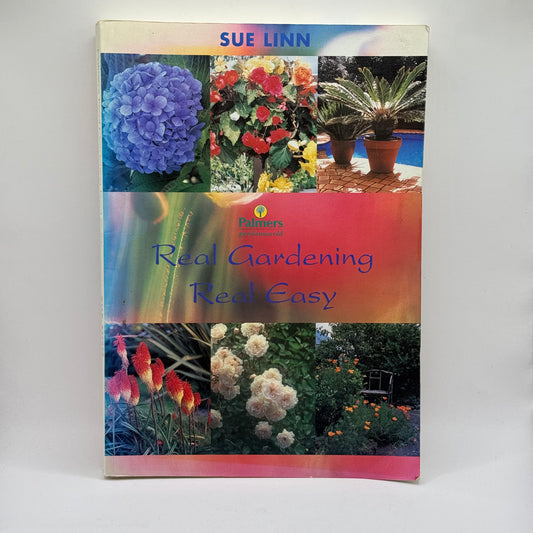 Palmers Real Gardening Real Easy by Sue Linn