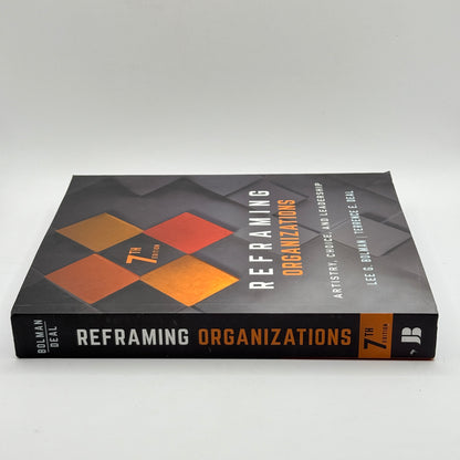 Reframing Organizations by Lee G. Bolman and Terrence E. Deal
