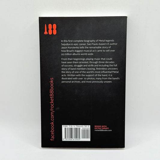 Relentless: The Complete History of Sepultura by Jason Korolenko