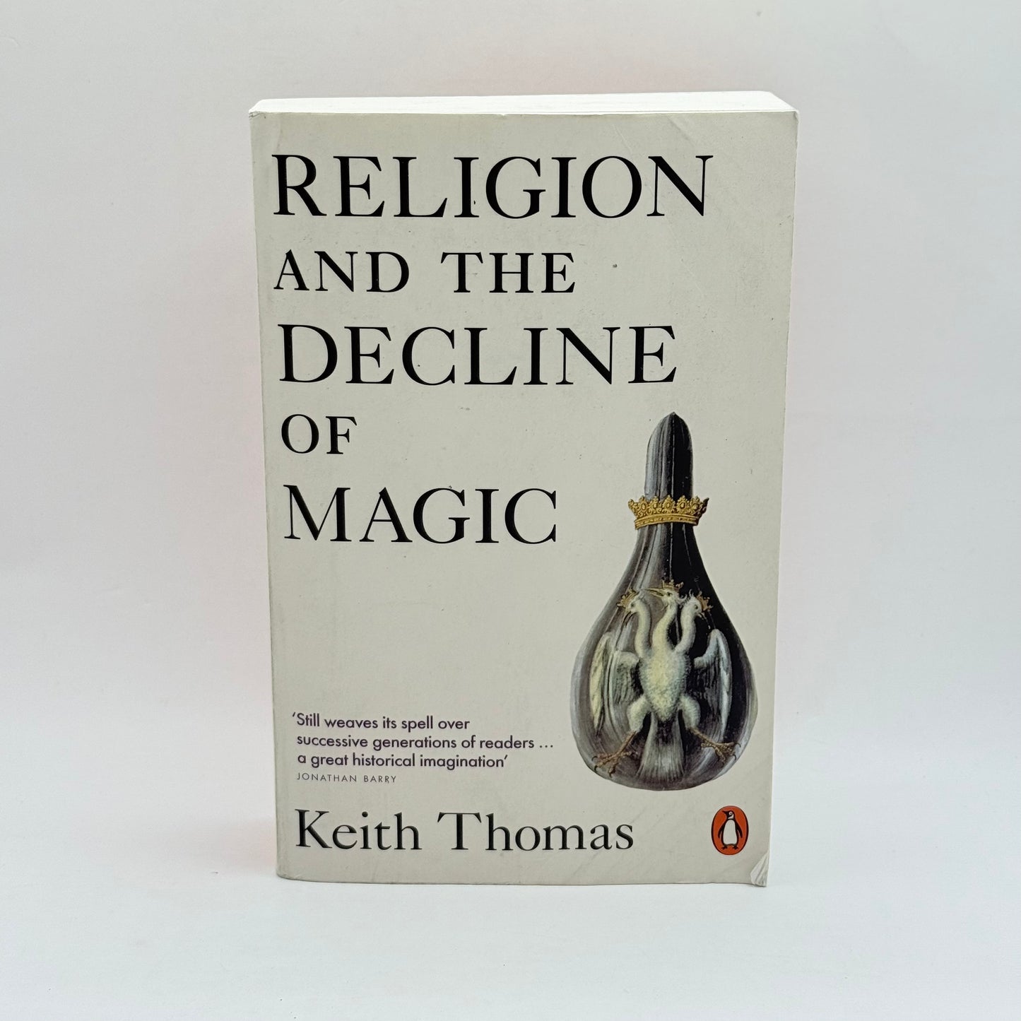 Religion and the Decline of Magic by Keith Thomas