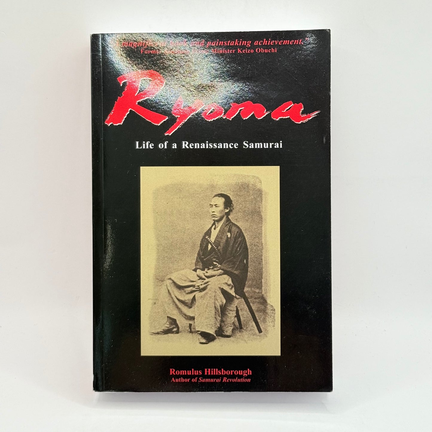 Ryoma Life of a Renaissance Samurai by Romulus Hillsborough