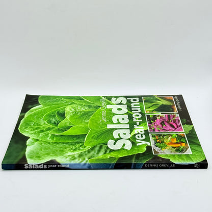 Salads Year-Round: A Planting Guide by Dennis Greville