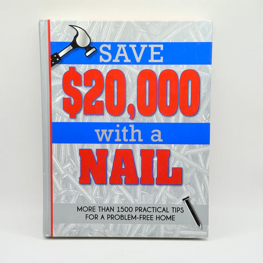 Save $20,000 with a Nail by Reader's Digest