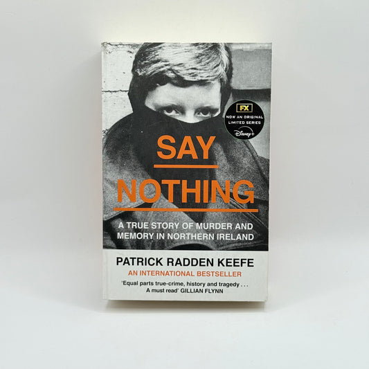 Say Nothing by Patrick Radden Keefe