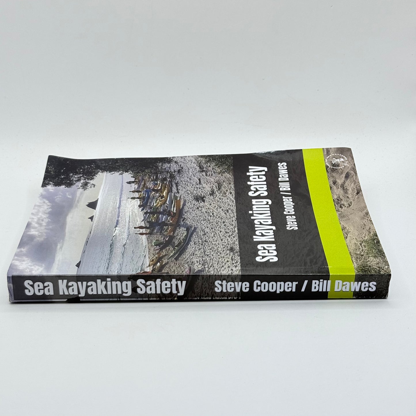 Sea Kayaking Safety by Steve Cooper & Bill Dawes