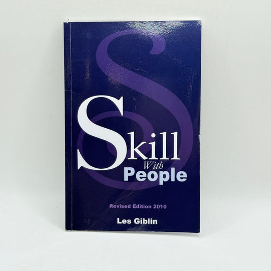 Skill With People (Revised Edition 2010) by Les Giblin