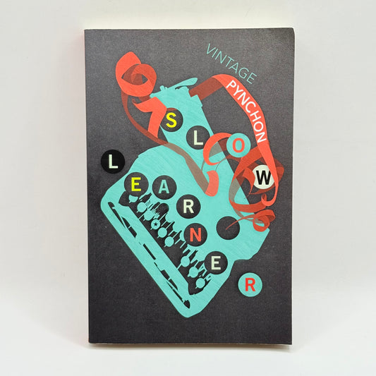 Slow Learner by Thomas Pynchon