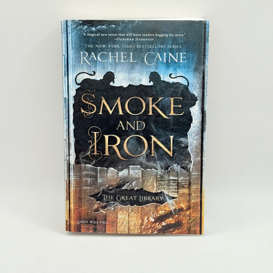 Smoke and Iron by Rachel Caine