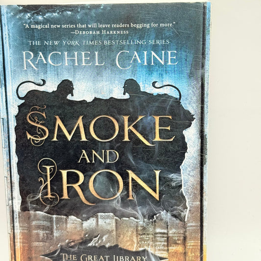 Smoke and Iron by Rachel Caine