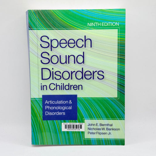 Speech Sound Disorders in Children, Ninth Edition by John E. Bernthal, Nicholas W. Bankson, & Peter Flipsen Jr.