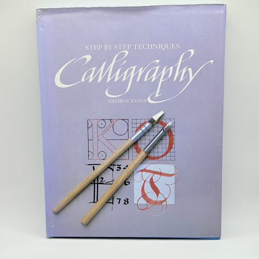 Step by Step Techniques Calligraphy by George Evans & Jane Silvester