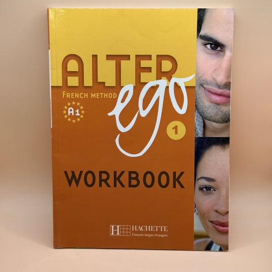 Alter Ego 1 French Method Workbook by Hachette Français Langue Étrangère