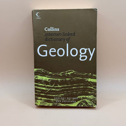 Collins Internet-Linked Dictionary of Geology by Collins