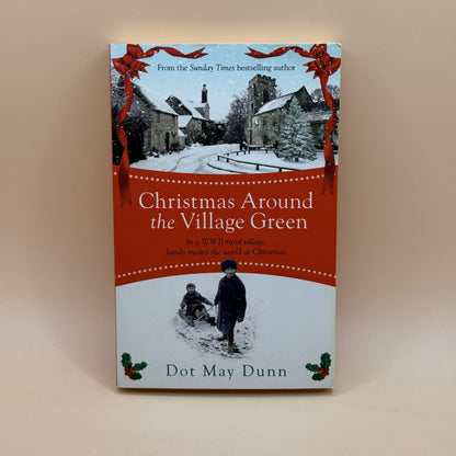 Christmas Around the Village Green by Dot May Dunn