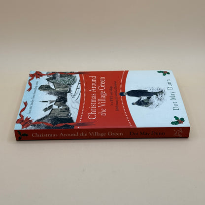 Christmas Around the Village Green by Dot May Dunn