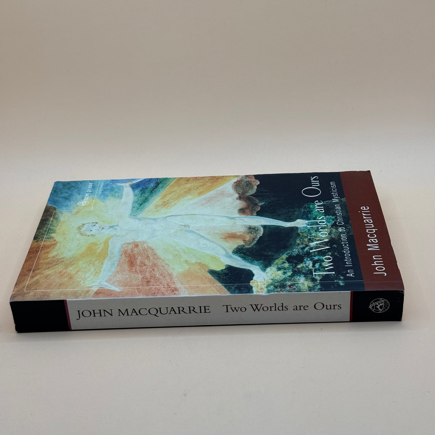 Two Worlds are Ours by John Macquarrie