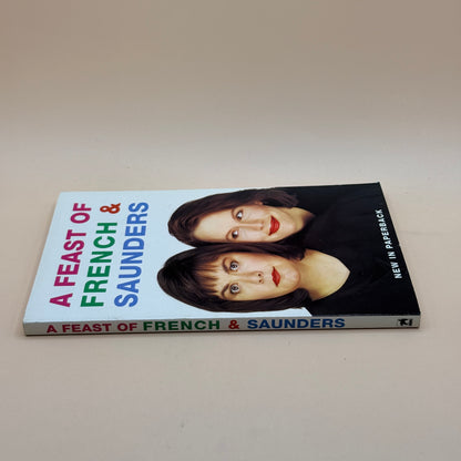 A Feast of French & Saunders by Dawn French & Jennifer Saunders