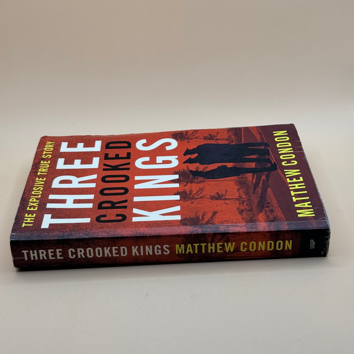 Three Crooked Kings by Matthew Condon