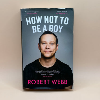 How Not to Be a Boy by Robert Webb