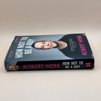 How Not to Be a Boy by Robert Webb