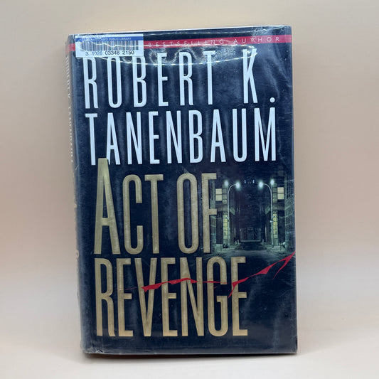 Act of Revenge by Robert K. Tanenbaum