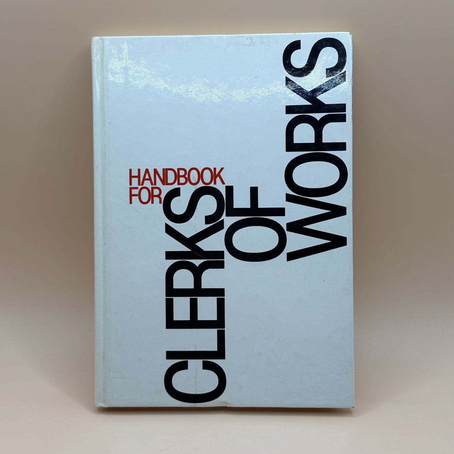 Handbook for Clerks of Works by GLC Staff