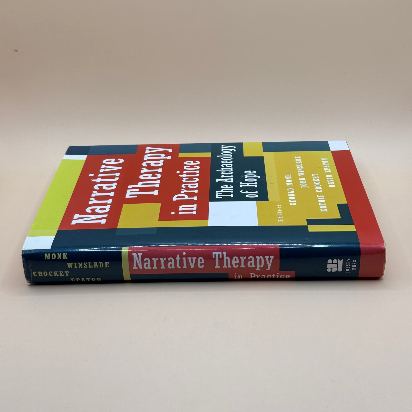 Narrative Therapy in Practice by Gerald Monk, John Winslade, Kathie Crocket & David Epston