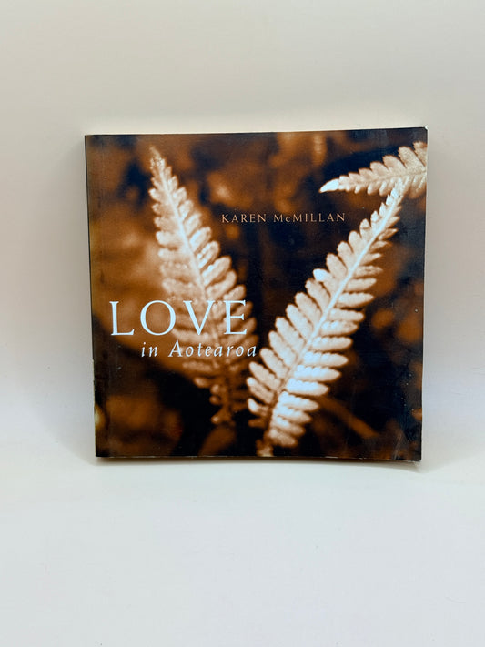 Manual Content Love In Aotearoa By Karen Mcmillan