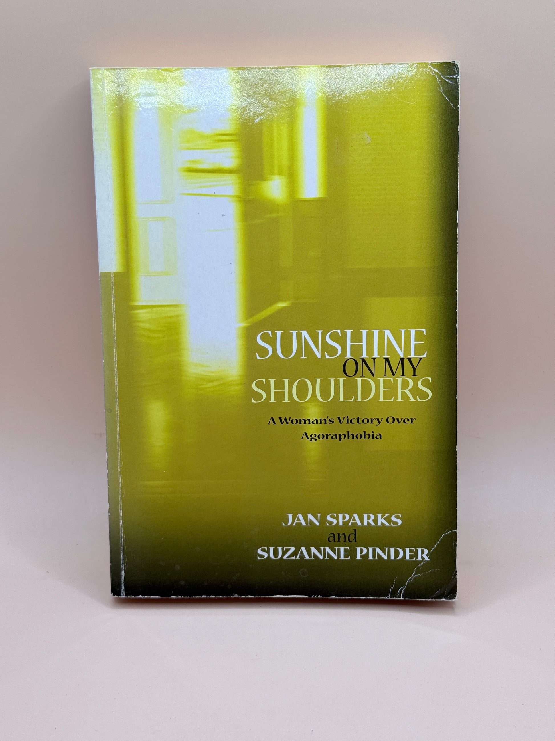 Sunshine On My Shoulders By Jan Sparks And Suzanne Pinder