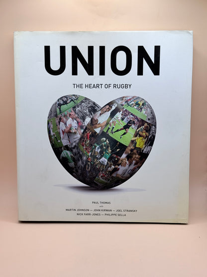 Union: The Heart Of Rugby By Paul Thomas
