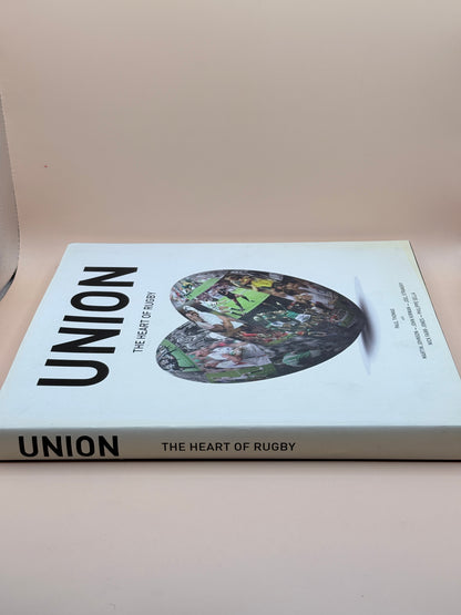 Union: The Heart Of Rugby By Paul Thomas