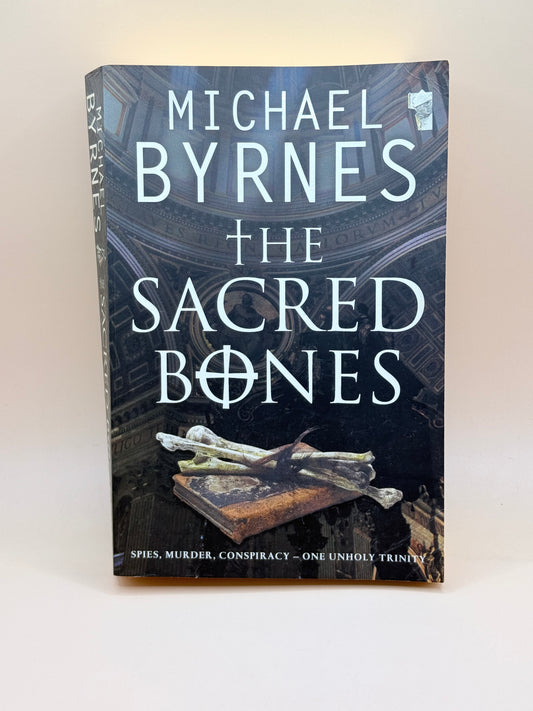 The Sacred Bones By Michael Byrnes