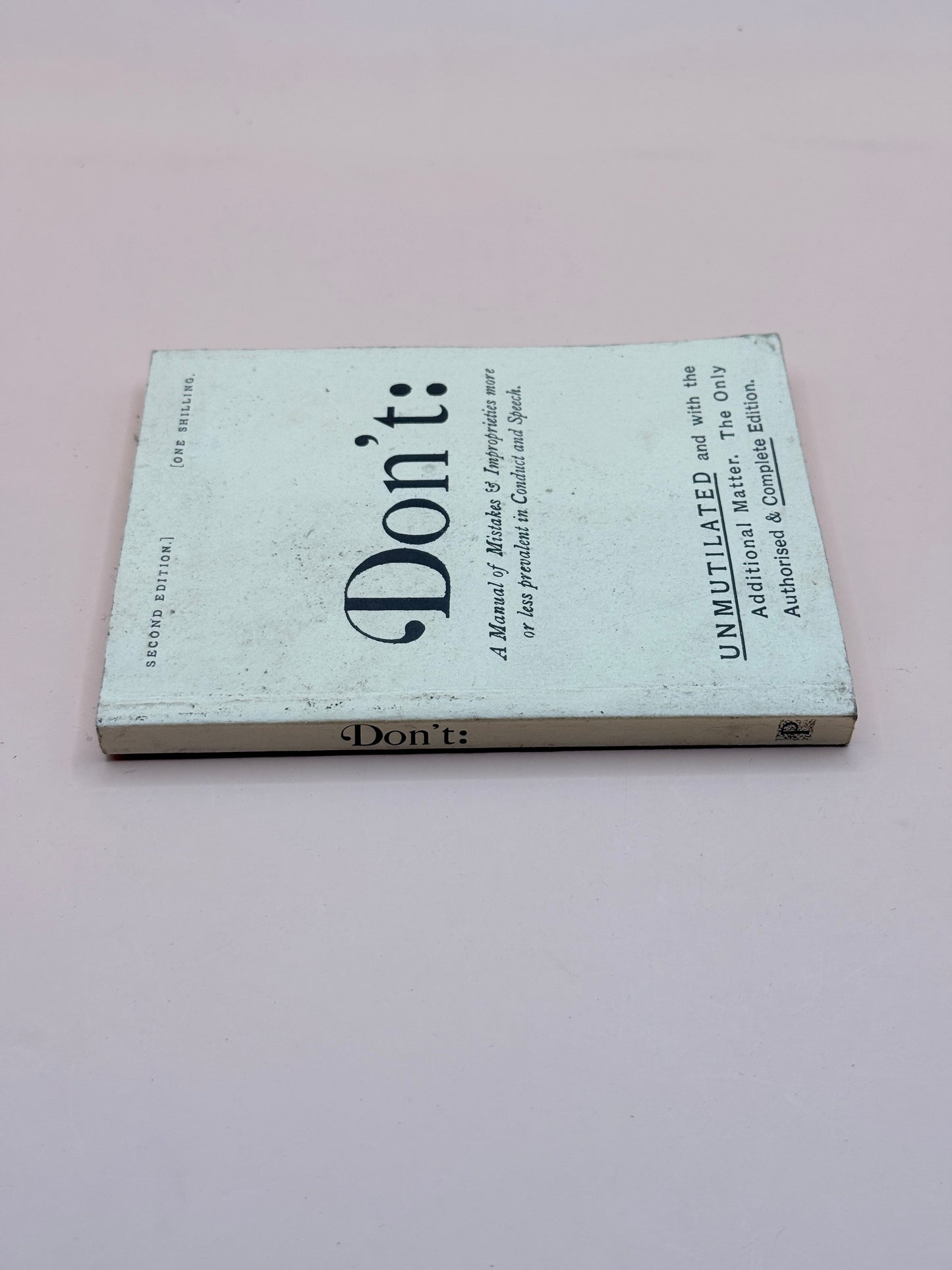 Don't: Manual Of Mistakes And Improprieties More Or Less Prevalent In Conduct And Speech By Bell Oliver Bunce