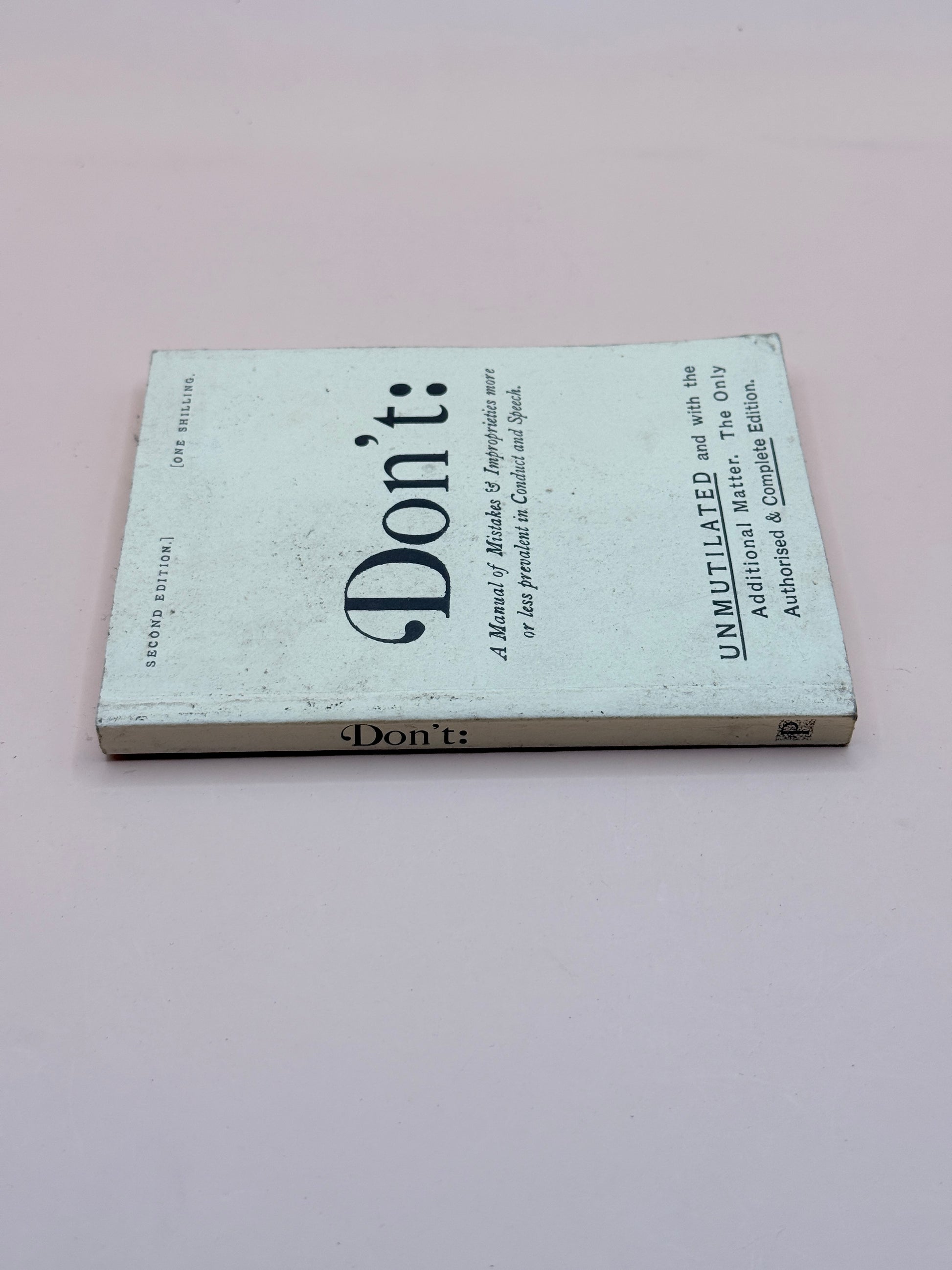 Don't: Manual Of Mistakes And Improprieties More Or Less Prevalent In Conduct And Speech By Bell Oliver Bunce