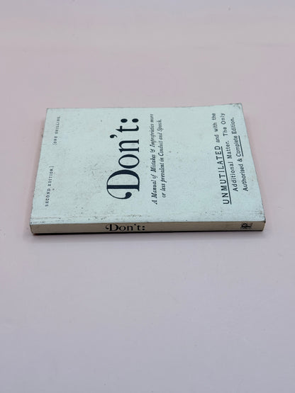 Don't: Manual Of Mistakes And Improprieties More Or Less Prevalent In Conduct And Speech By Bell Oliver Bunce