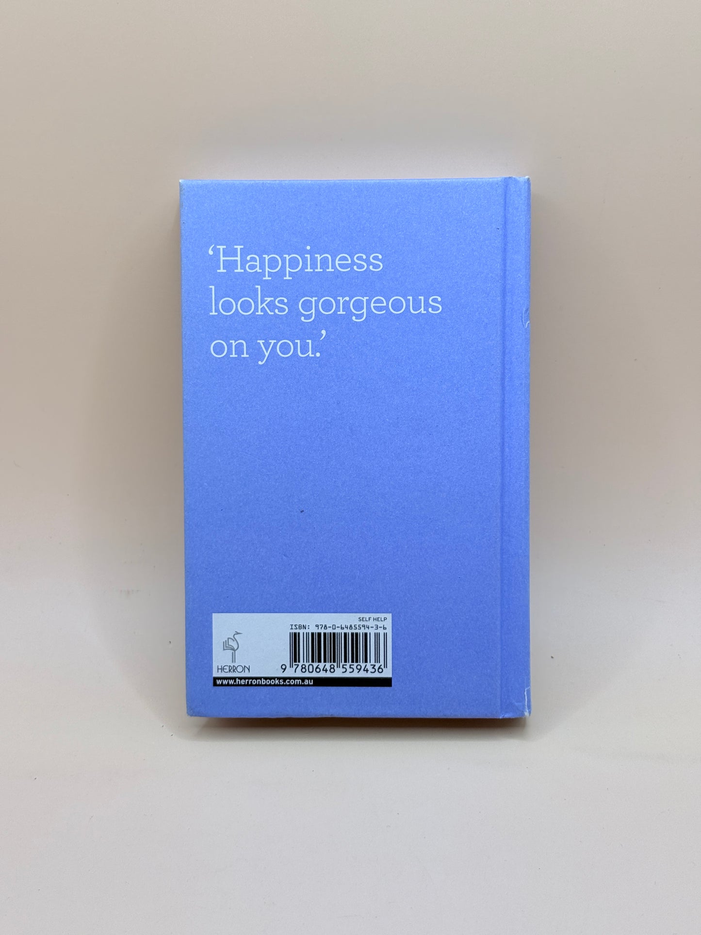 Happiness - 150 Little Ways To Make A Big Change by Honey Pty Ltd