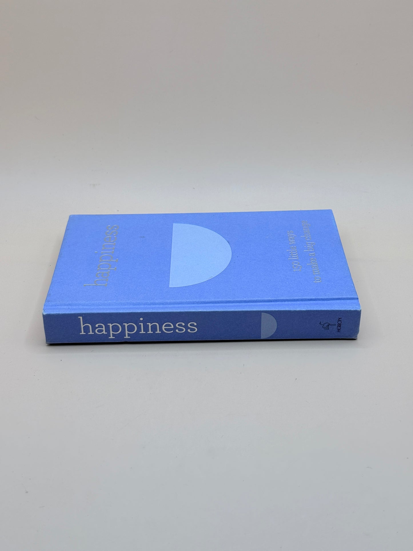 Happiness - 150 Little Ways To Make A Big Change by Honey Pty Ltd