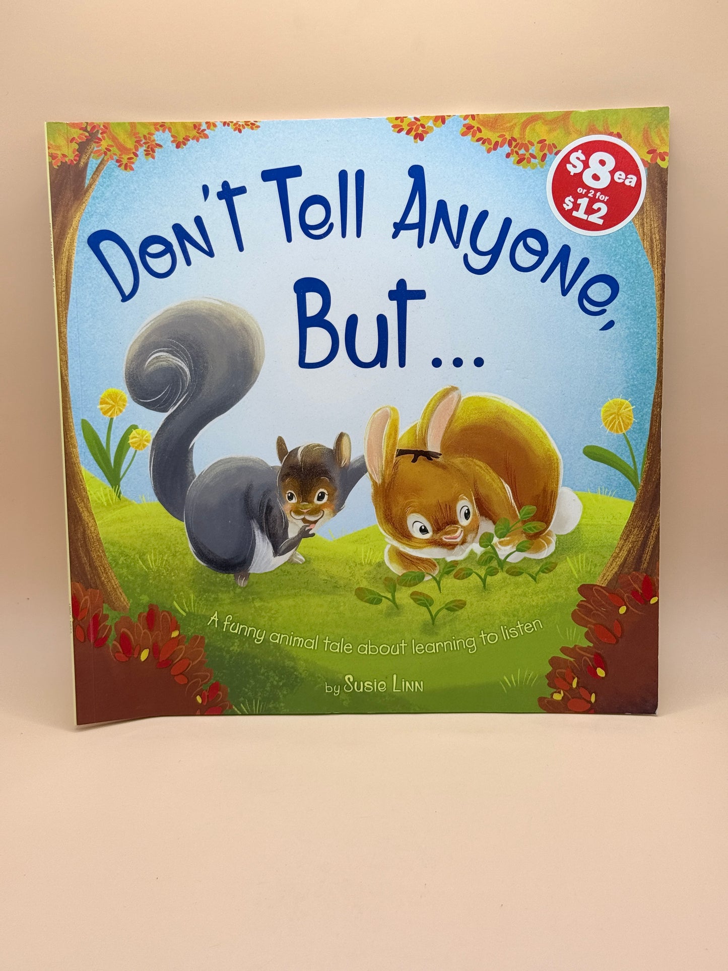 Don’t Tell Anyone, But... By Susie Linn