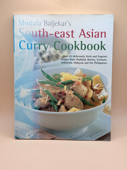 South-east Asian Curry Cookbook By Mridula Baljekar