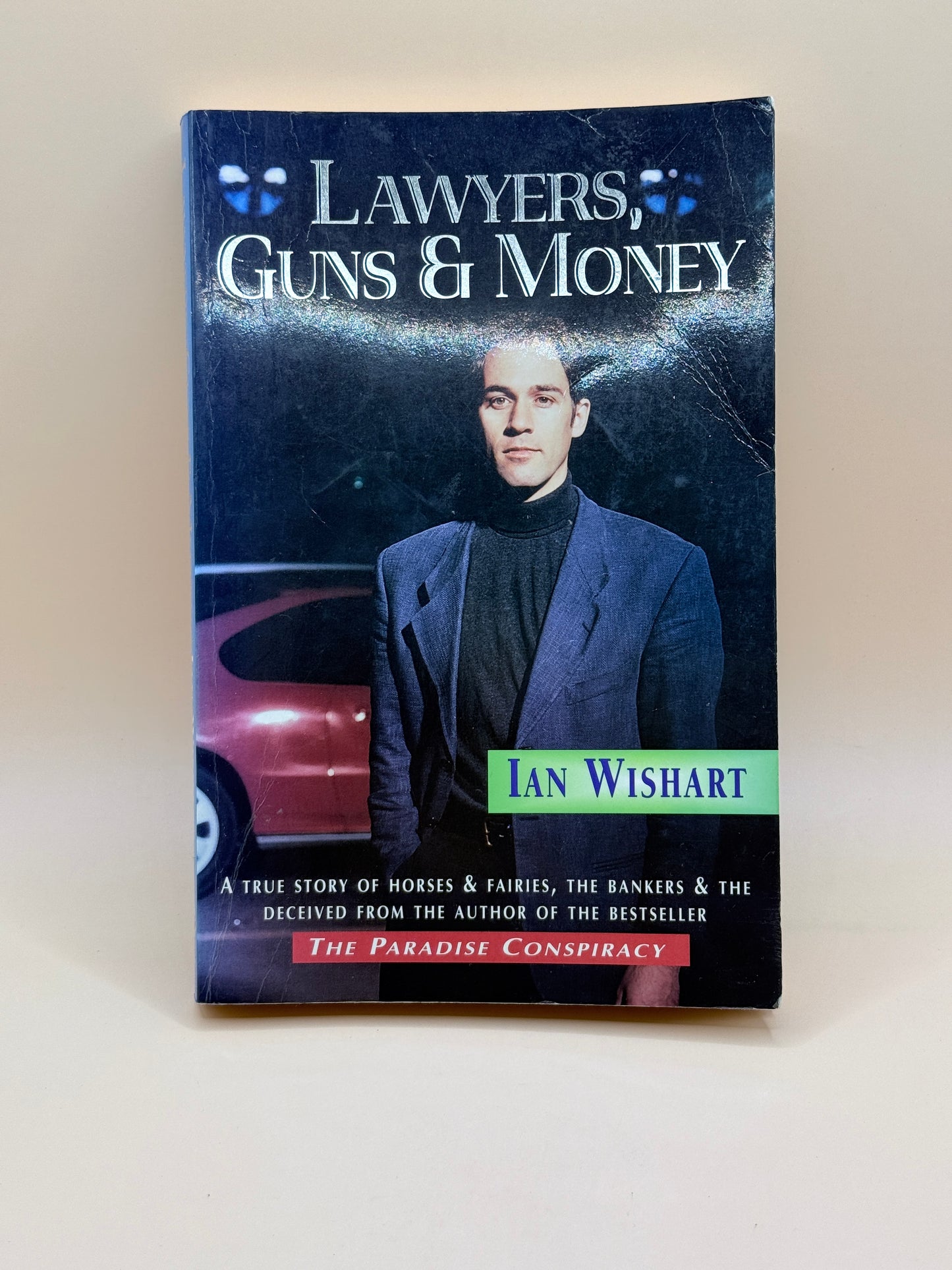 Lawyers, Guns & Money By Ian Wishart