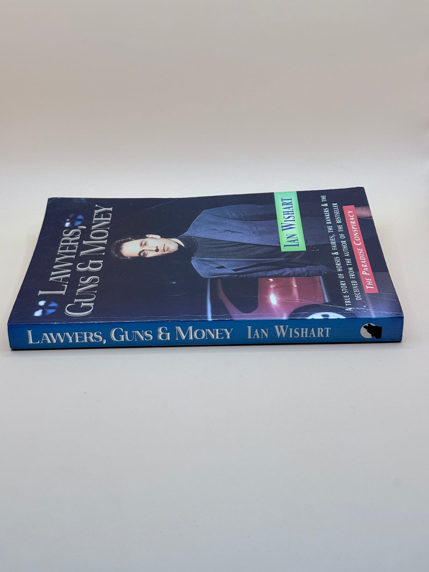 Lawyers, Guns & Money By Ian Wishart